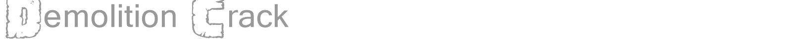 Demolition Crack font preview